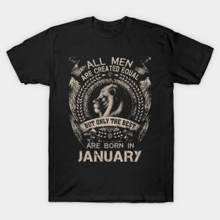 Lion All Men Are Created Equal But Only The Best Are Born In January T-Shirt